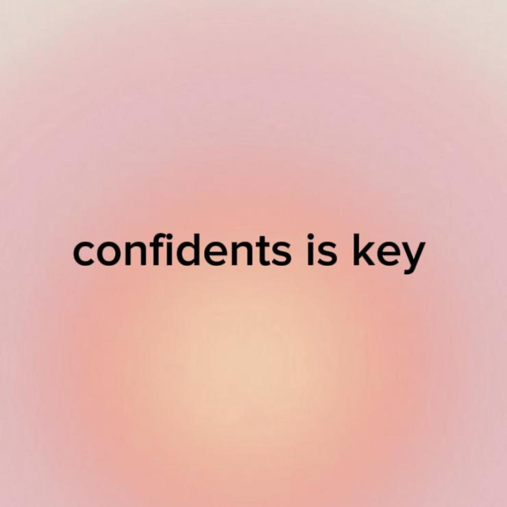 Confidence V 💖