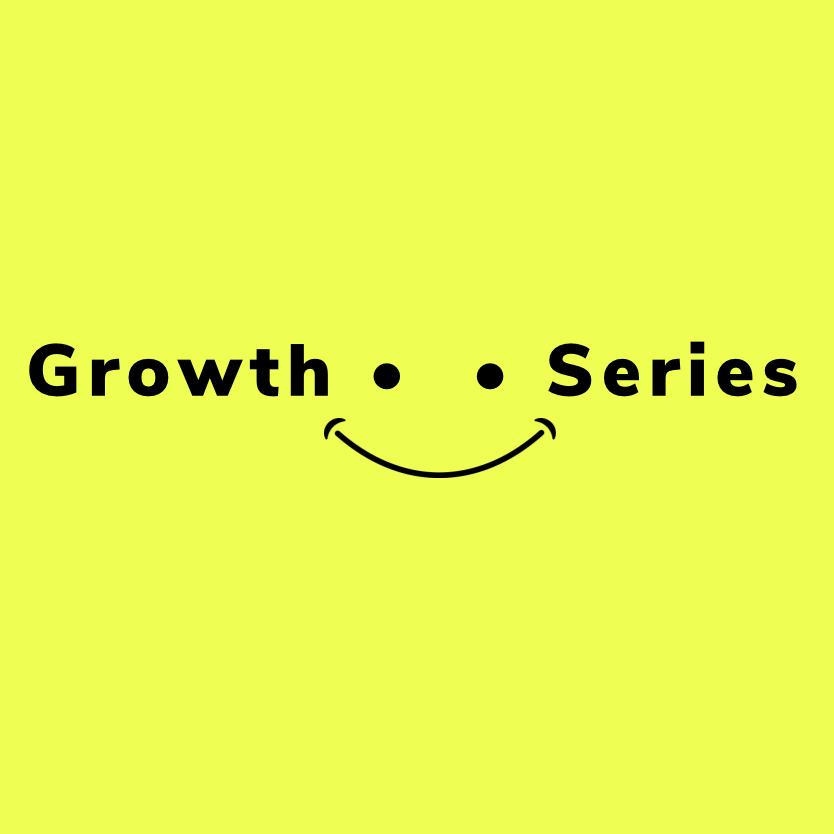 Growth Series ☻