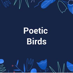 Poetic Birds