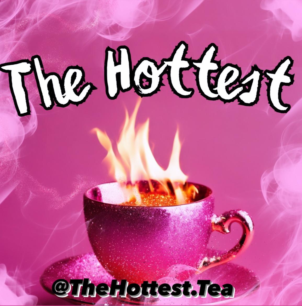 The Hottest tea