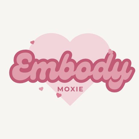 EmbodyMoxie