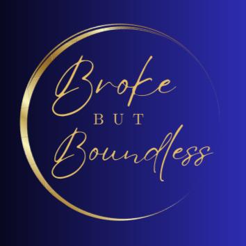 Broke/Boundless
