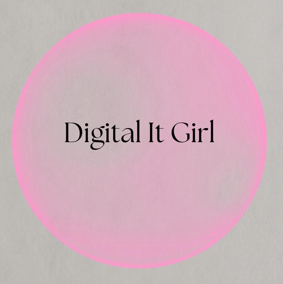 Digital It Girl